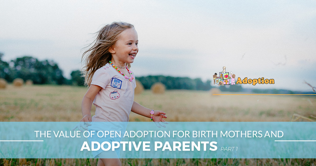 The-Value-Of-Open-Adoption-For-Birth-Mothers-And-Adoptive-Parents-1-5b9ab60e8d0cf